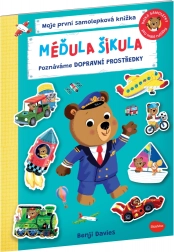 Méďula Šikula: Poznáváme dopravní prostředky - Samolepková knížka