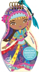 oblékáme tanečnice z celého světa – omalovánky se samolepkami a náramkem