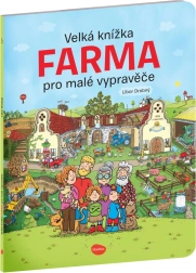 Velká knížka farma pro malé vypravěče