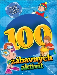 100 zábavných aktivit pro chlapce