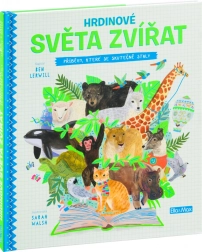 Hrdinové Světa Zvířat – Příběhy, které se skutečně staly