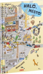 Haló, město! Den ve městě – obrázkové příběhy