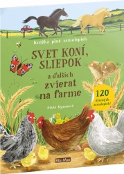 Svět koní, slepic a dalších zvířat na farmě – kniha samolepek