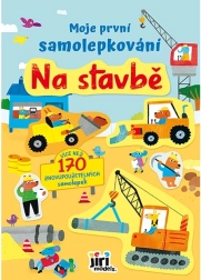 Moje první samolepkování na stavbě
