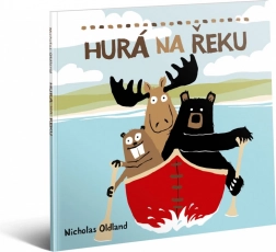 Hurá na řeku: Dobrodružství medvěda, losa a bobra