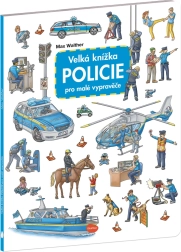 Velká knížka pro malé vypravěče Policie