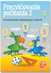 Precvičovanie počítania 2 – pracovní sešit pro 2. ročník ZŠ