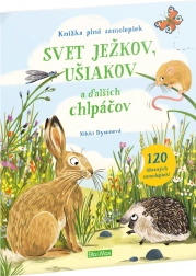 Svět ježků, ušáků a dalších chlupáčů – kniha samolepek