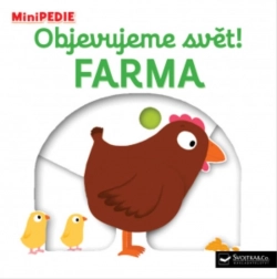 Svojtka & Co. MiniPedie Objevujeme svět: Farma – interaktivní leporelo pro nejmenší