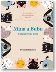 Snadné první čtení: Mína a Bubu