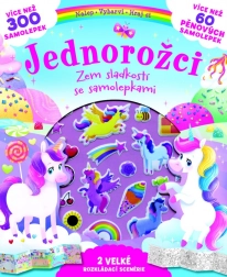 Jednorožci Země Sladkostí se Samolepkami od Svojtka & Co.
