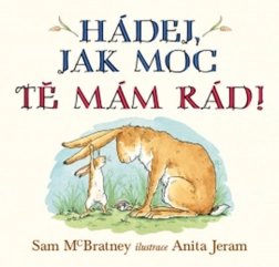 Hádej, jak moc tě mám rád! – leporelo Svojtka & Co.