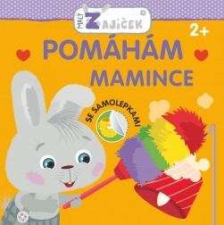 Malý zajíček: Pomáhám mamince