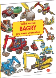 Velká knížka bagry pro malé vypravěče