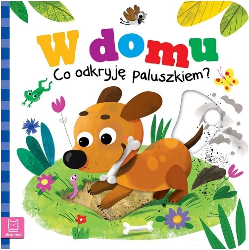 V domě: Co objevím prstíkem? interaktivní kniha pro děti