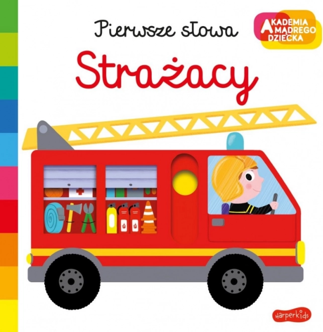 Kniha pro nejmenší – první slova: Strażacy – Strażacy