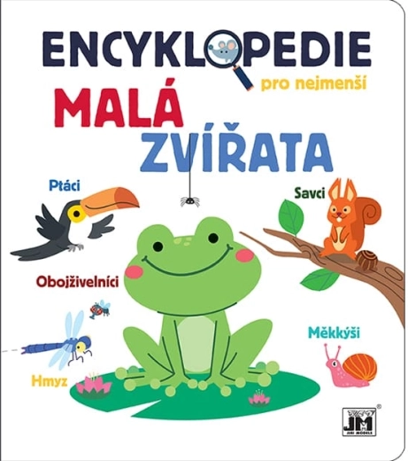 Encyklopedie pro nejmenší: malá zvířata