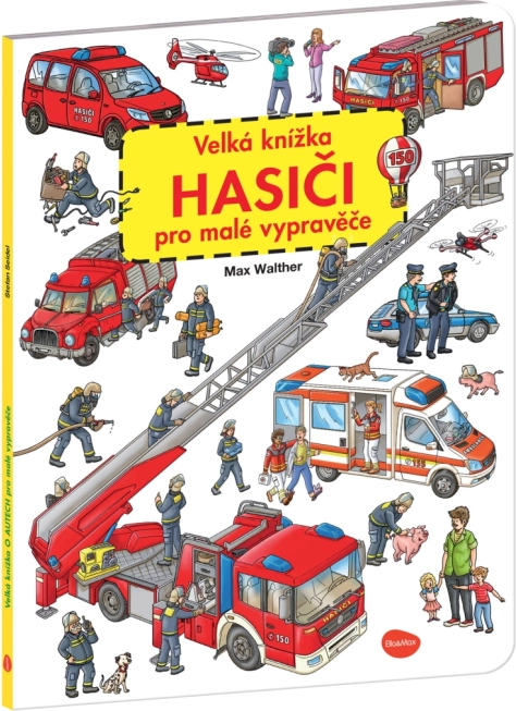 Velká knížka hasiči pro malé vypravěče
