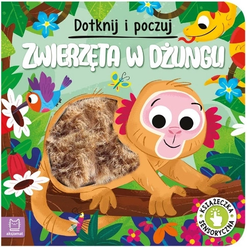 Dotkni se a poznej: Zvířata v džungli – smyslová knížka pro nejmenší