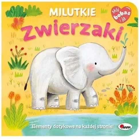 Mój Bobas i Ja: milutká zvířátka – senzorická knížka pro nejmenší