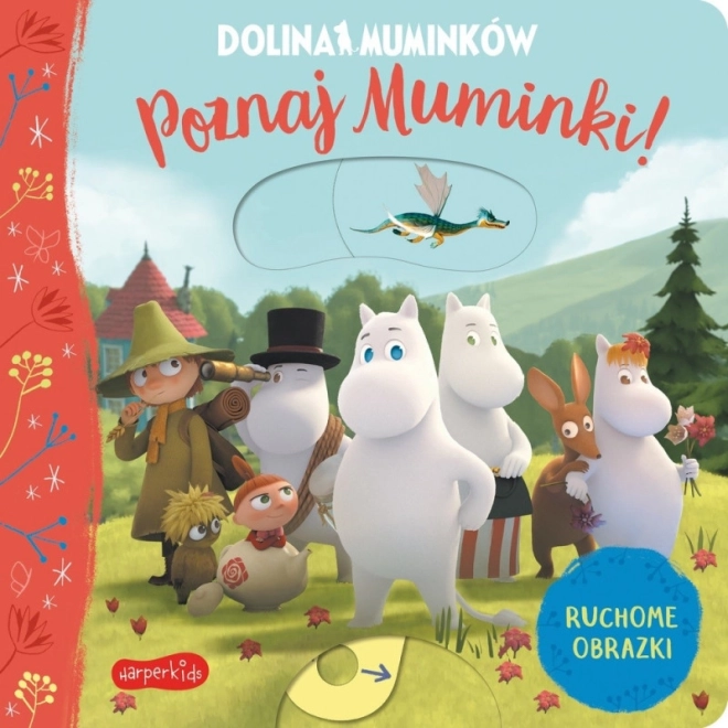 Kniha Údolí Mumínků. Seznamte se s Mumínky! Pohyblivé obrázky