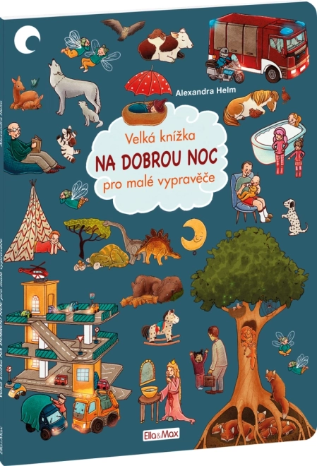 Velká knížka na dobrou noc pro malé vypravěče