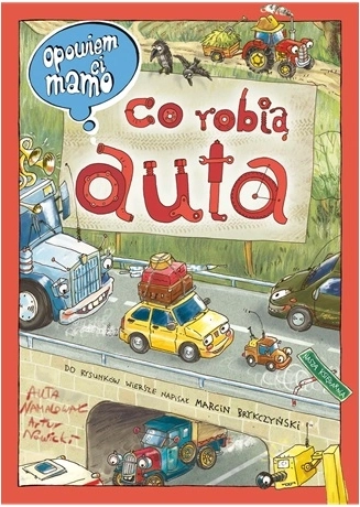 Opowiem ci, mamo, co dělají auta