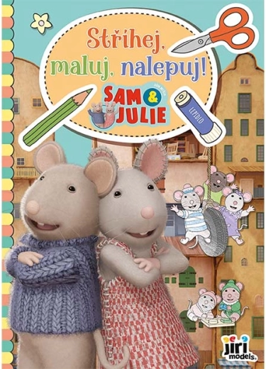 Stříhej, maluj, nalepuj! Dům myšek Sam & Julie