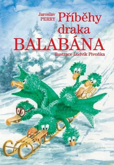 Příběhy draka Balabána – pohádky na dobrou noc