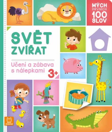 Mých prvních 100 slov: svět zvířat – obrázkový slovníček se samolepkami