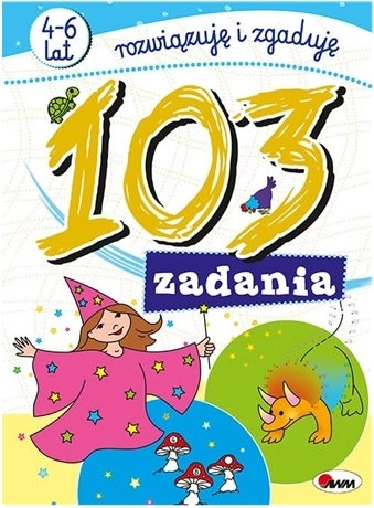 Zagadki 103 úkolů – řeším a hádám (4–6 let)