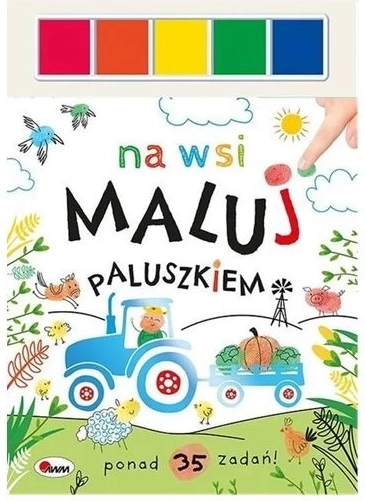 Maluj paluszkiem: Na vsi – kreativní knížka s barvami
