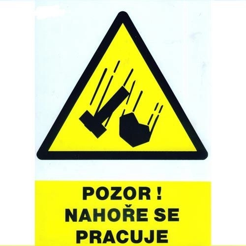 Bezpečnostní tabulka Pozor! Nahoře se pracuje A4 plast