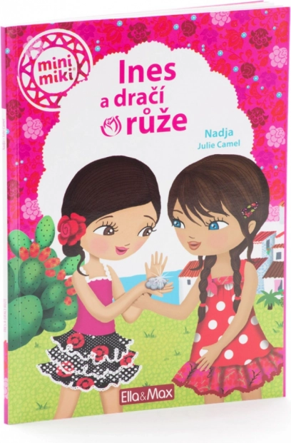 Ines a dračí růže – dětská kniha z kolekce Minimiki