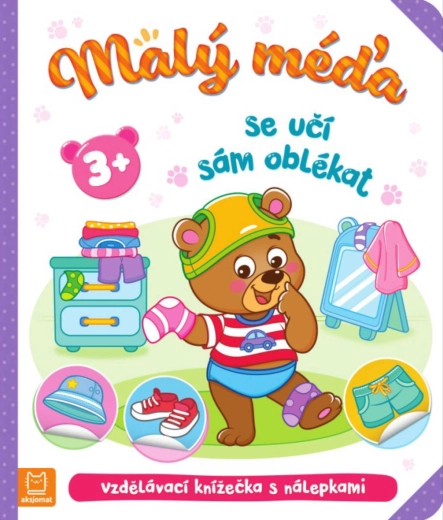 Malý méďa se učí sám oblékat – vzdělávací samolepková knížka