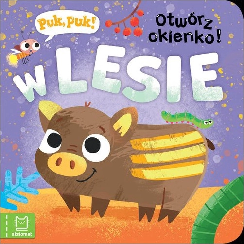 Puk, puk! Otevři okénko! V lese – interaktivní knížka s okénky