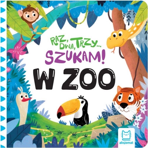 Raz, dva, tři… Hledám! V zoo – obrázková knížka pro děti
