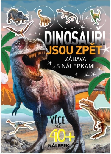 Sešit Dinosauři jsou zpět – zábava s nálepkami