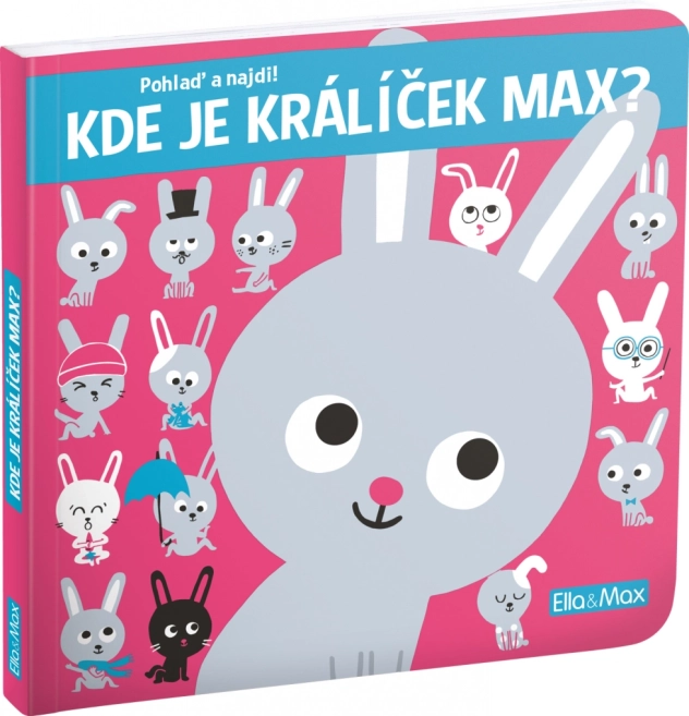 Kde je králíček Max? – pohlaď a najdi