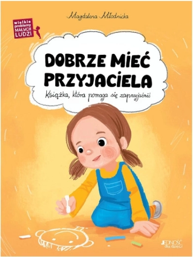 Dobře mít přítele – Velké problémy malých lidí (dětská kniha)