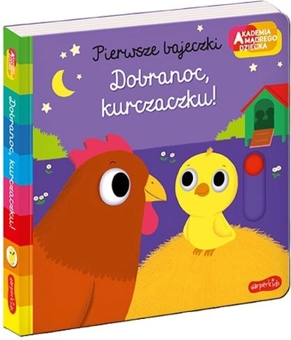 Akademia mądrego dziecka: První pohádky – Dobrou noc, kuřátko!