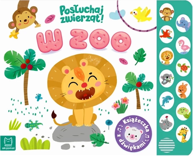 V zoo – poslechni si zvířata: zvuková knížka pro děti