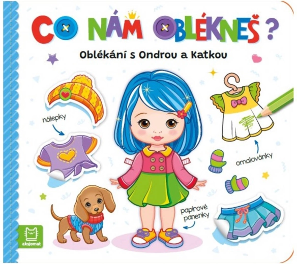 Co nám oblékneš? oblékání s Ondrou a Katkou