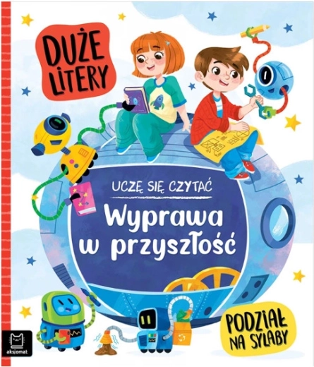Učím se číst: Velká písmena a dělení na slabiky – Výprava do budoucnosti