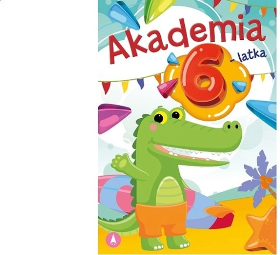 Akademie pro 6leté děti – zábavný pracovní sešit