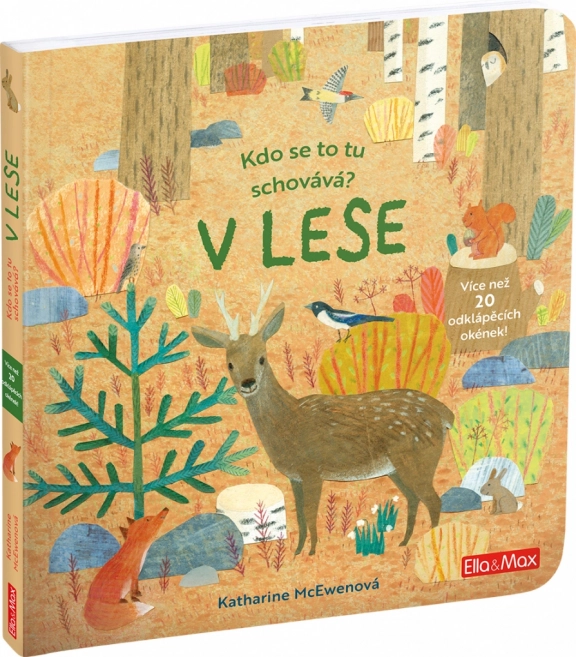 Kdo se to tu schovává? V lese – knížka s odklápěcími okénky