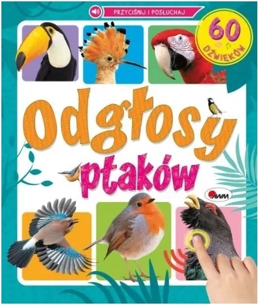 Odgłosy ptaků – zvuková senzorická knížka se 60 zvuky