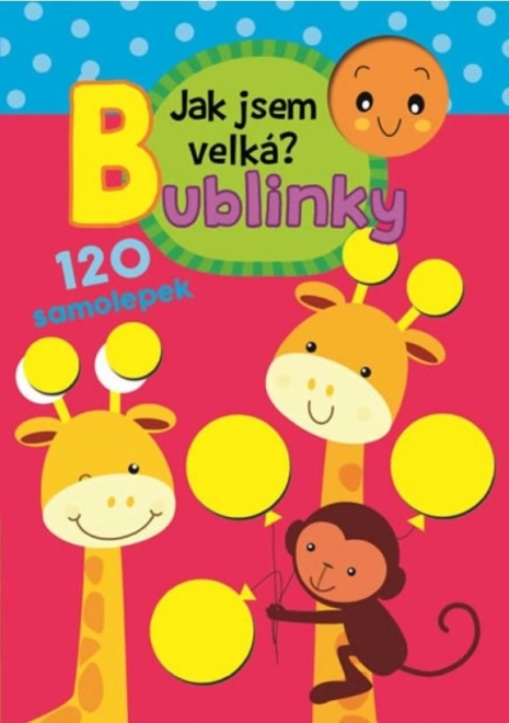 Bublinky: Jak jsem velká?