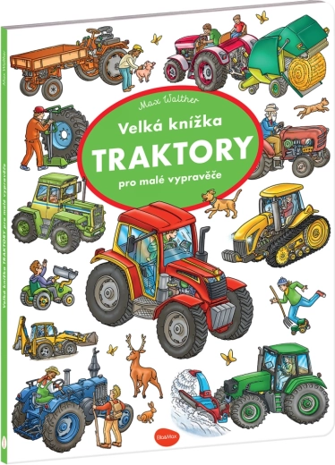 Velká knížka Traktory pro malé vypravěče