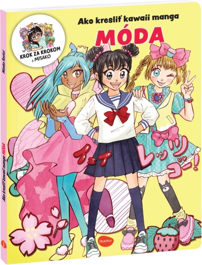 Jak kreslit kawaii manga: Móda – krok za krokem s Misako